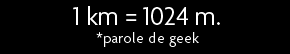 t shirt 1 km = 1024 m *parole de geek