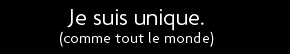 t shirt Je suis unique (comme tout le monde)