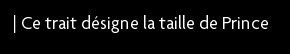 t shirt Ce trait d�signe la taille de Prince