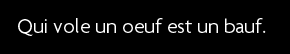 t shirt Qui vole un oeuf est un bauf