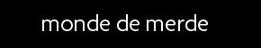 t shirt monde de merde
