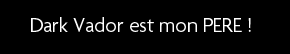 t shirt DARK VADOR EST MON PERE