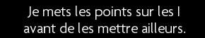 t shirt Je mets les points sur les I avant de les mettre ailleurs