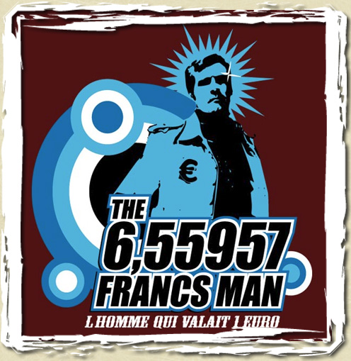 tee shirt L'homme qui valait 1 euros