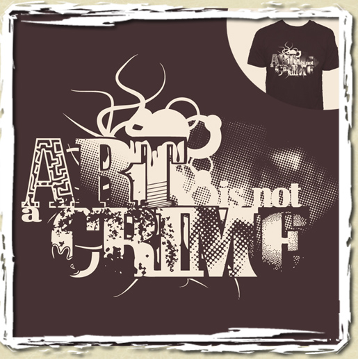 tee shirt ART is not a CRIME