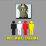 tee shirt We Are Equal