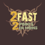 tee shirt Two Fast Two...
