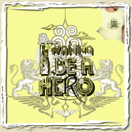 tee shirt I Wanna be A Hero