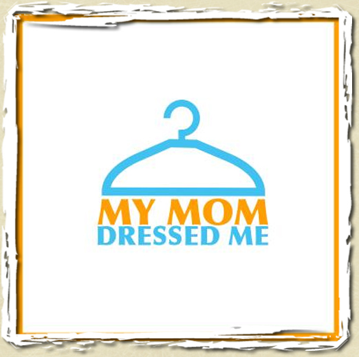 tee shirt My mom dressed me
