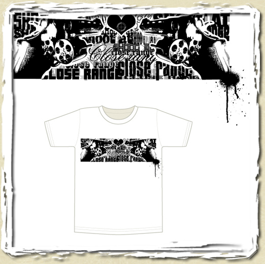 tee shirt Shoot at close range