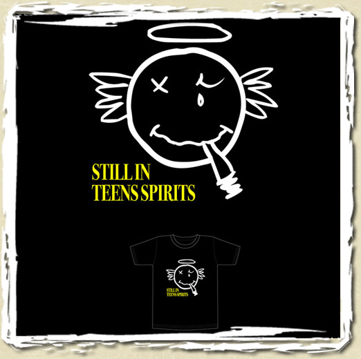 tee shirt Still in teens spirit