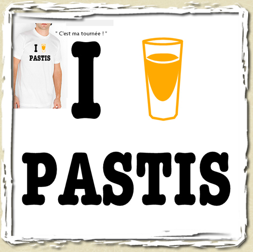 tee shirt I love Pastis