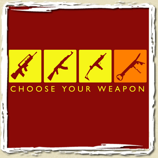 Choose your weapon par ERZO