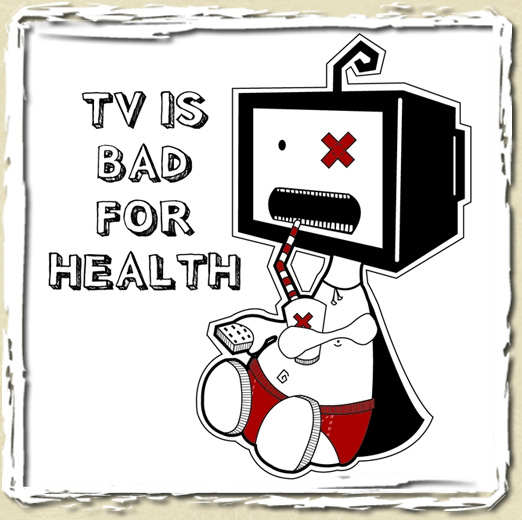 tee shirt TV is bad for health