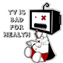 tee shirt TV is bad for health