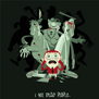 tee shirt I see dead people